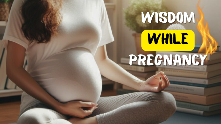 Wisdom While Pregnancy
